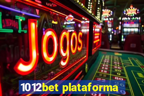 1012bet plataforma